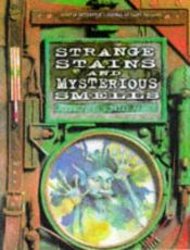 book cover of Strange Stains and Mysterious Smells by Terry Jones