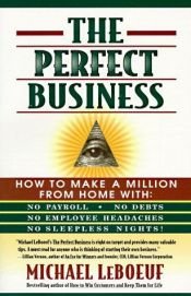 book cover of The Perfect Business by Michael LeBoeuf