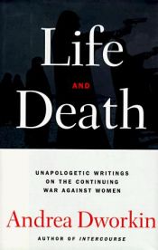 book cover of Life and death by Andrea Dworkin