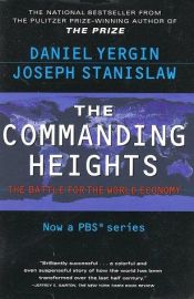 book cover of The Commanding Heights: The Battle for the World Economy by Daniel Yergin