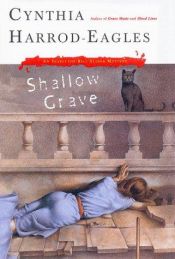 book cover of Shallow Grave (Bill Slider Mystery) by Cynthia Harrod-Eagles