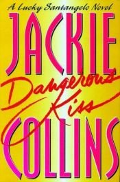 book cover of Gevaarlijke kus by Jackie Collins