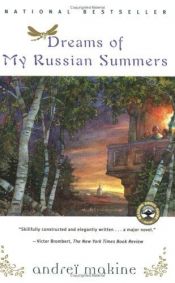 book cover of Dreams of My Russian Summers by Andreï Makine