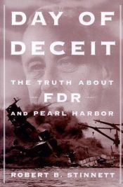 book cover of Day of Deceit: The Truth About FDR and Pearl Harbor by Robert Stinnett