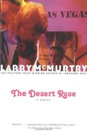 book cover of The desert rose by Larry McMurtry