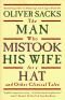 Muž, který si pletl manželku s kloboukem : neuvěřitelné příběhy a podivné případy lidí s neurologickou nebo psychickou odchylkou