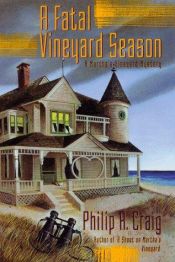 book cover of A Fatal Vineyard Season : A Martha's Vineyard Mystery by Philip R. Craig