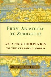 book cover of From Aristotle to Zoroaster by Arthur Cotterell