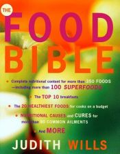 book cover of The food bible by Judith Wills