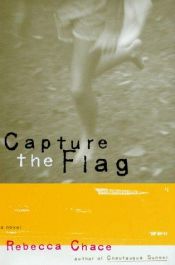 book cover of Capture the Flag by Rebecca Chace