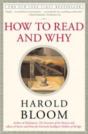 book cover of How to read and why by Harold Bloom