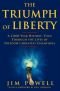 The Triumph of Liberty: A 2,000-Year History, Told Through the Lives of Freedom's Greatest Champions