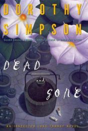 book cover of Dead and Gone: An Inspector Luke Thanet Novel (Inspector Thanet Mysteries) by Dorothy Simpson