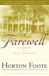 book cover of Farewell: A Memoir of a Texas Childhood by Horton Foote