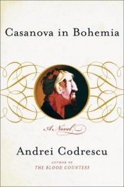 book cover of Casanova in Bohemia by Andrei Codrescu