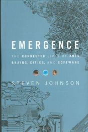 book cover of Emergence: The Connected Lives of Ants, Brains, Cities, and Software by John Henry Holland