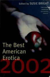 book cover of The Best American Erotica 2002 by Susie Bright