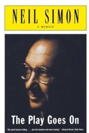 book cover of The Play Goes On: A Memoir by Neil Simon