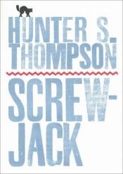 book cover of Screwjack . Stories by Hunter S. Thompson