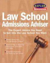 book cover of Kaplan Newsweek Law School Admissions Adviser (Get Into Law School) by Kaplan