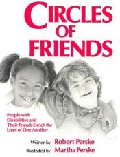 book cover of Circles of Friends: People With Disabilities and Their Friends Enrich the Lives of One Another by Maeve Binchy