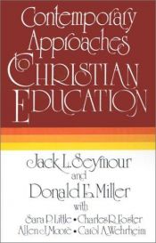 book cover of Contemporary Approaches to Christian Education by Jack L. Seymour