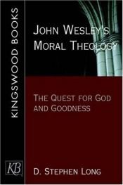 book cover of John Wesley's Moral Theology by D. Stephen Long