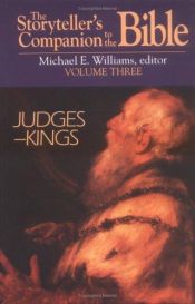 book cover of Judges-Kings (The storyteller's companion to the Bible v.3) by Michael E. Williams