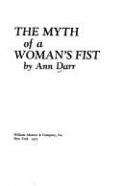 book cover of The Myth of a Woman's Fist Poems by Ann Darr by Ann Darr