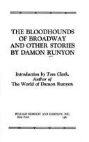 book cover of The Bloodhounds of Broadway and Other Stories by Damon Runyon