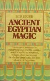 book cover of Ancient Egyptian Magic by Bob Brier