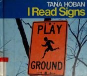 book cover of I Read Signs by Tana Hoban