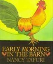 book cover of Early Morning in the Barn by Nancy Tafuri