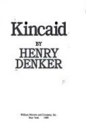 book cover of Kincaid by Henry Denker