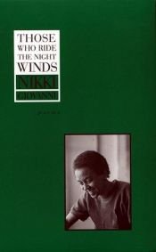 book cover of Those Who Ride the Night Winds by Nikki Giovanni