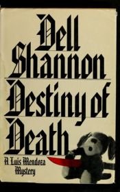 book cover of Destiny of Death: A Luis Mendoza Mystery by Elizabeth Linington