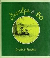 book cover of Grandpa and Bo by Kevin Henkes