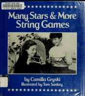 book cover of Many Stars and More String Games by Camilla Gryski