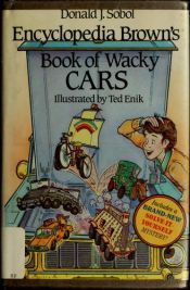 book cover of Encyclopedia Brown's Book of Wacky Cars by Donald J. Sobol