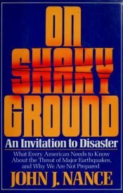 book cover of On Shaky Ground: America's Earthquake Alert by John; Foreword by Lindbergh Nance, Charles A.