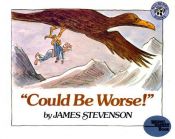 book cover of "Could Be Worse!" (with Study Guide) by James Stevenson