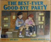 book cover of The Best-Ever Good-Bye Party by Amy Hest