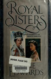 book cover of Royal sisters : Queen Elizabeth II and Princess Margaret by Anne Edwards