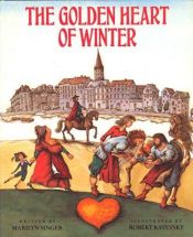 book cover of The Golden Heart of winter by Marilyn Singer