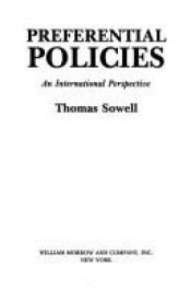 book cover of Preferential policies by Thomas Sowell