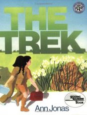 book cover of The Trek by Ann Jonas