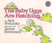 book cover of The baby Uggs are hatching by Jack Prelutsky