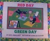 book cover of Red day, green day by Edith Kunhardt