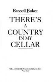 book cover of There's a country in my cellar by Russell Baker