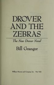 book cover of Drover and the Zebras by Bill Granger